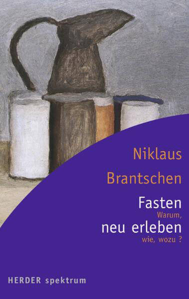 Buchinger Wilhelmi, Fasten, Heilfasten, Fasting, Health, Integrative Medicine, Niklaus Brantschen, Fasten neu erleben, Herder spektrum, Science, Wissenschaft