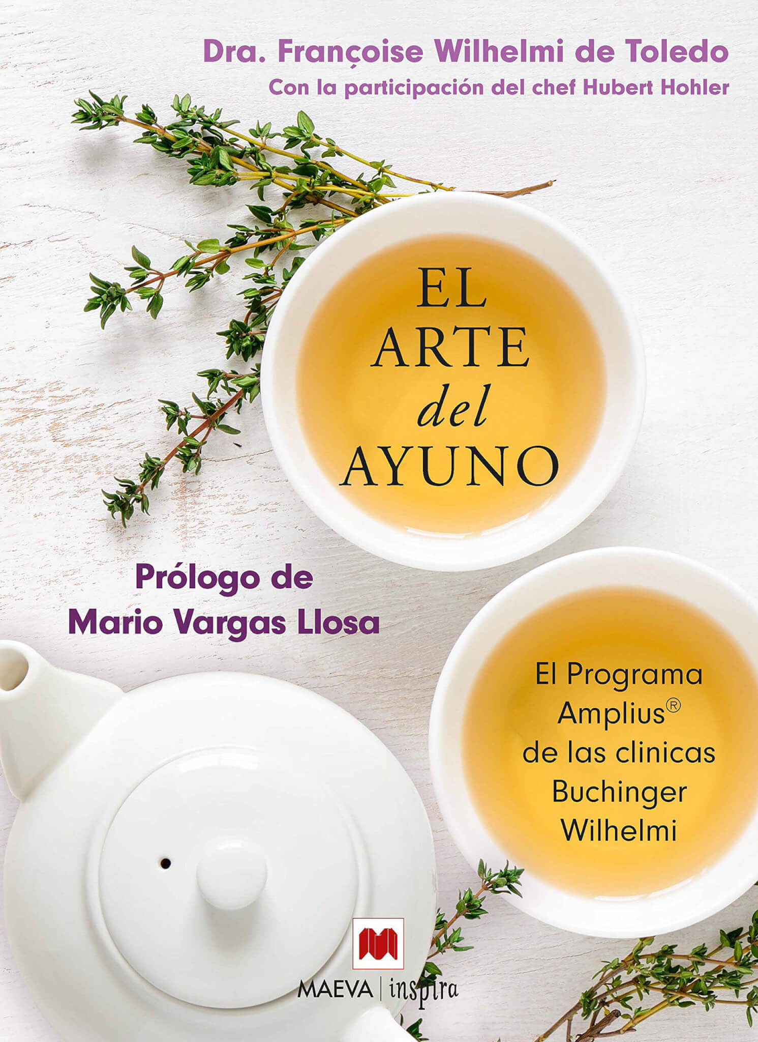 Buchinger Wilhelmi, Fasten, Heilfasten, Fasting, Health, Integrative Medicine, El Arte del Ayuno, Dra. Francoise Wilhelmi de Toledo, Hubert Hohler, El Programa Amplius, Wissenschaft, Science, Book